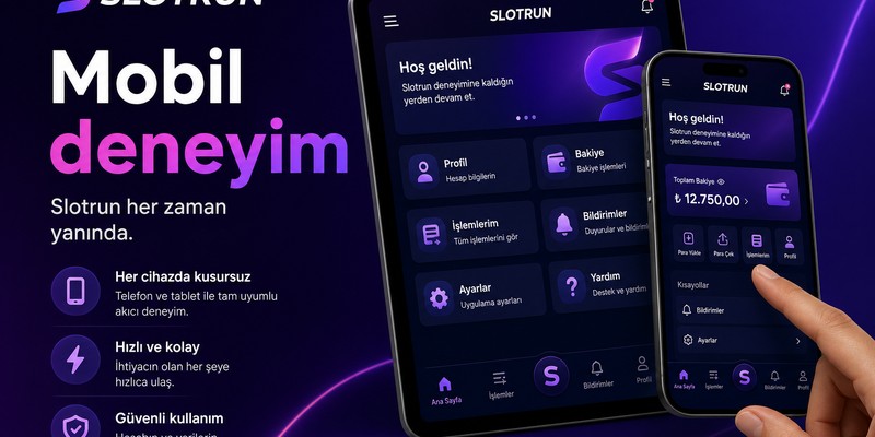 Slotrun mobil uygulama deneyimi