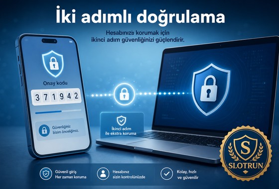 Slotrun hesap güvenliği iki faktörlü doğrulama